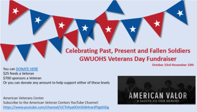 GWUOHS second annual Veterans Day fundraiser is accepting donations for the American Veterans Centers American Valor conference.